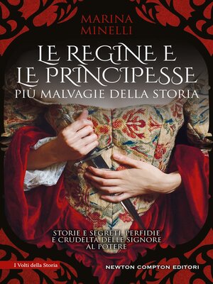 cover image of Le regine e le principesse più malvagie della storia